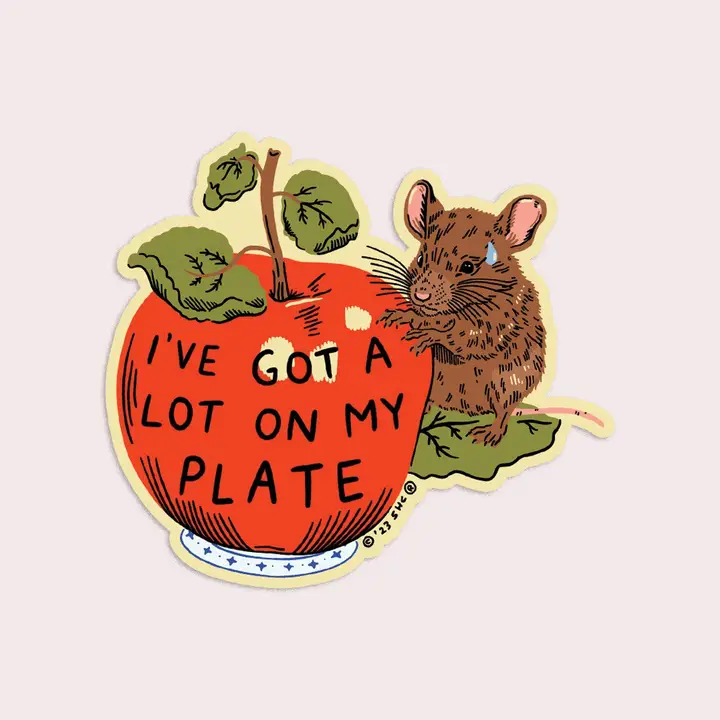 Stay Home Club - Vinyl Sticker - A Lot On My Plate - Image 2